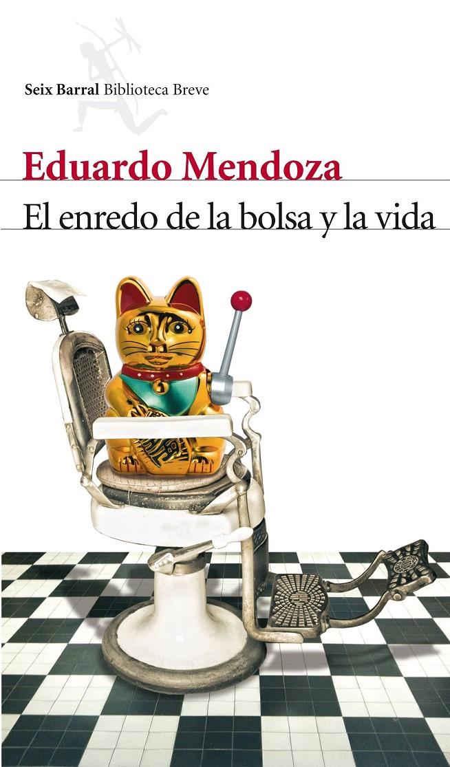 El enredo de la bolsa y la vida | 9788432210006 | Mendoza, Eduardo | Librería Sendak