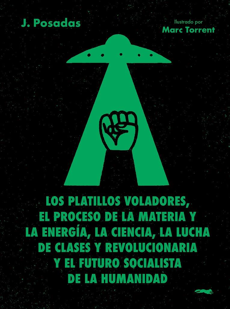 Los platillos voladores | 9791399040135 | POSADAS, J. | Llibreria Sendak