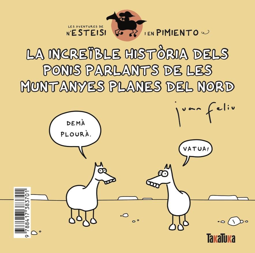 La increïble història dels ponis parlants de les Muntanyes Planes del Nord | 9788417383701 | Feliú Sastre, Juan | Librería Sendak