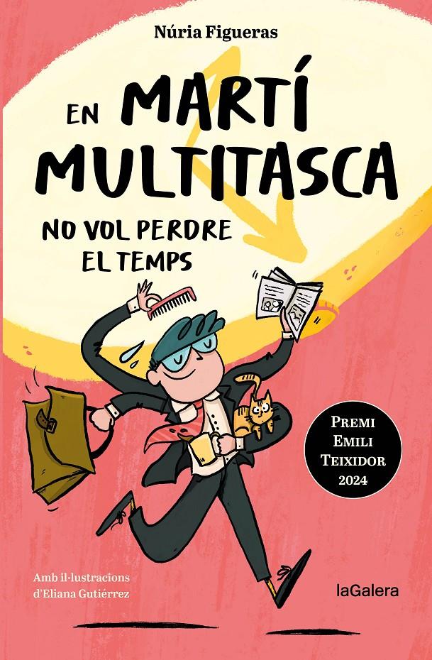 En Martí Multitasca no vol perdre el temps | 9788424675394 | Figueras Adell, Núria | Llibreria Sendak