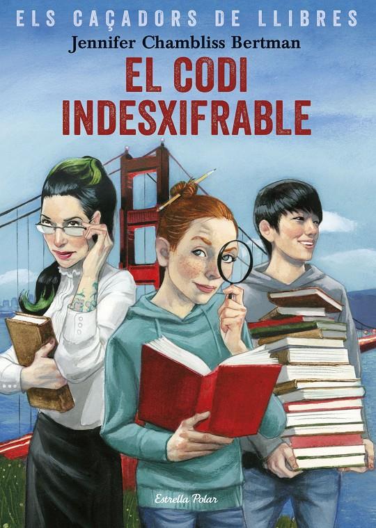 Els Caçadors de Llibres 2. El codi indesxifrable | 9788491375029 | Chambliss Bertman, Jennifer | Librería Sendak