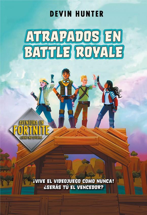 Atrapados en Battle Royale (Atrapados en Battle Royale 1) | 9788420434292 | Hunter, Devin | Llibreria Sendak