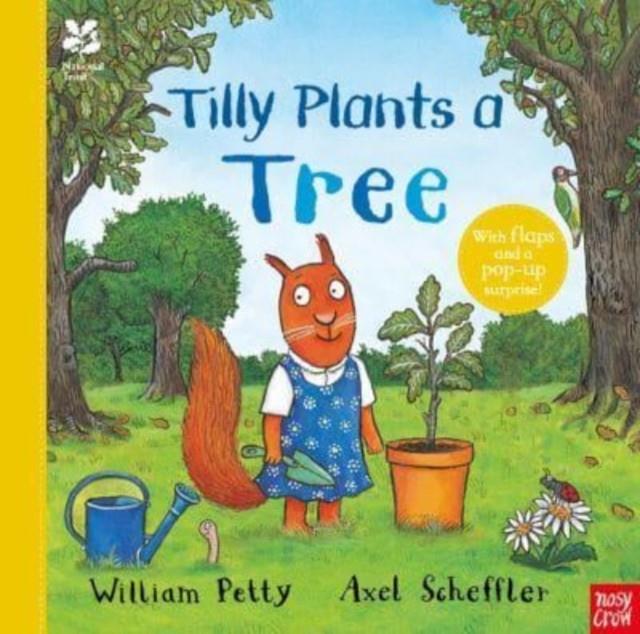 National Trust: Tilly Plants a Tree | 9781839942075 | Petty, Kate / Scheffler, Axel | Llibreria Sendak