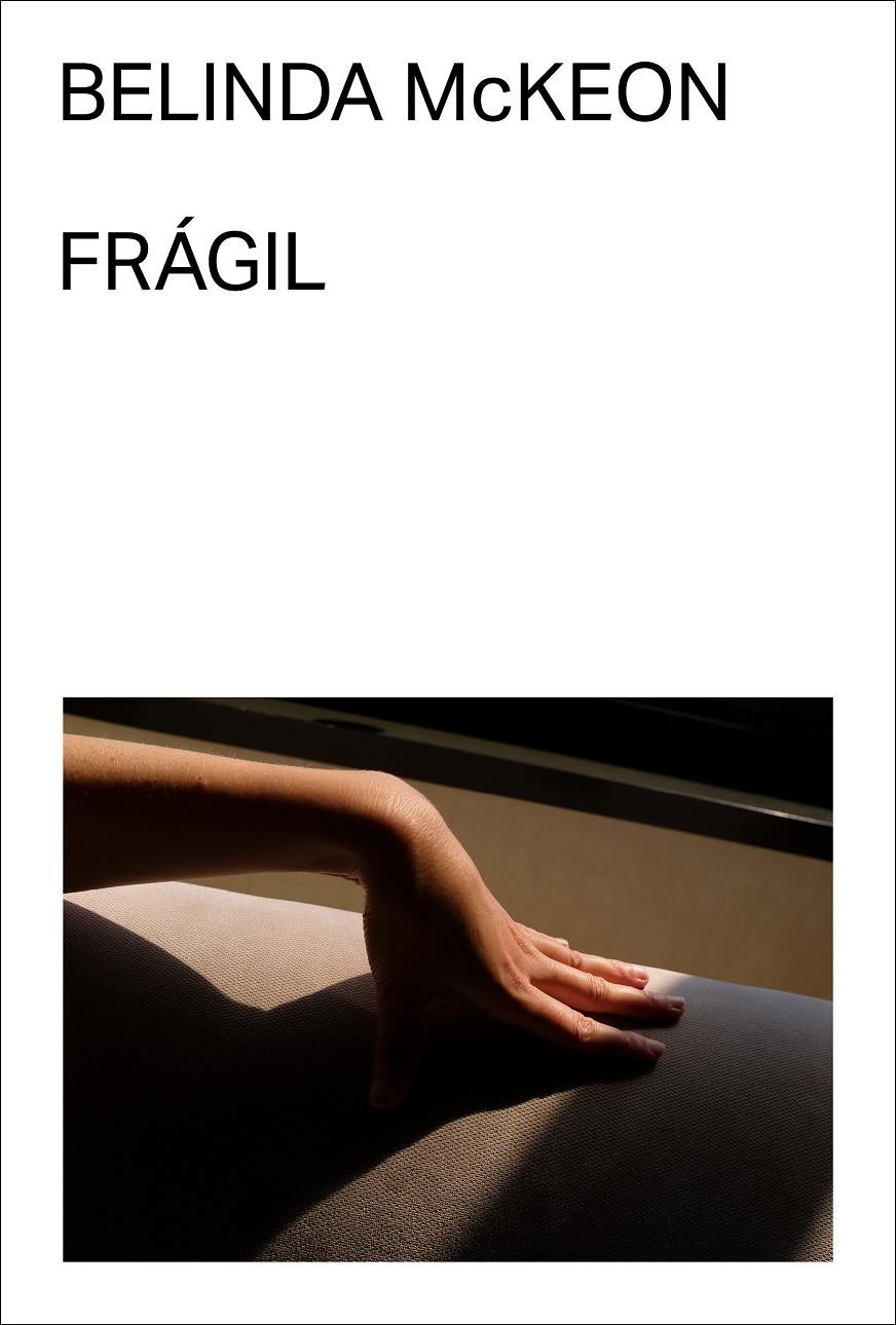 Frágil | 9788412782769 | McKeon, Belinda | Llibreria Sendak