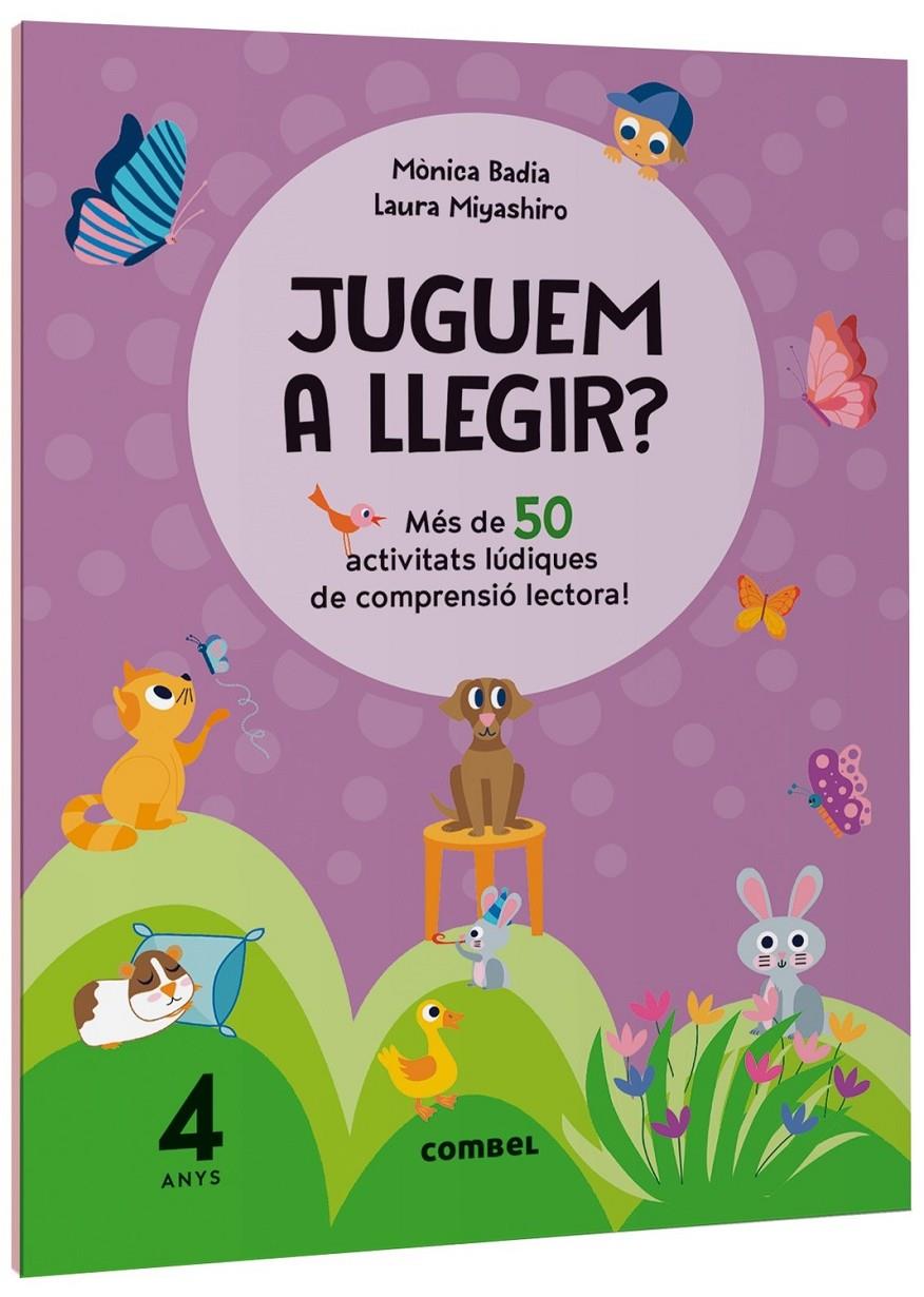 Juguem a llegir? Més de 50 activitats lúdiques de comprensió lectora! 4 anys | 9788411582117 | Badia Cantarero, Mònica | Llibreria Sendak