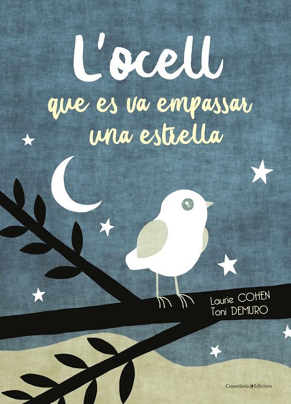 L'ocell que es va empassar una estrella | 9788490347911 | Cohen, Laurie | Librería Sendak