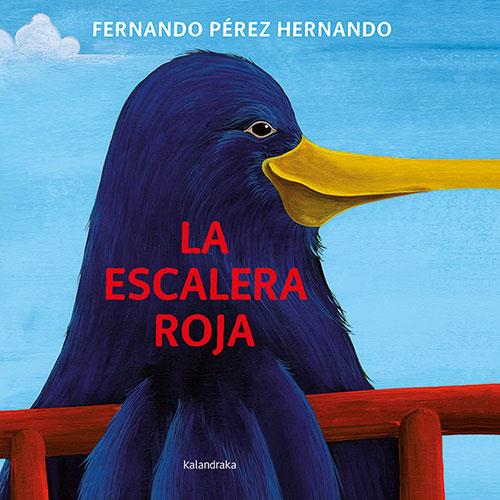 La escalera roja | 9788413431307 | Pérez Hernando, Fernando | Librería Sendak