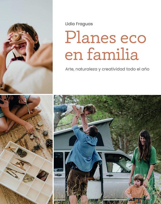 Planes eco en familia | 9788499796864 | Fraguas, Lídia | Librería Sendak