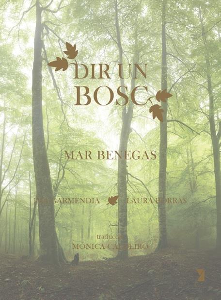 Dir un bosc | 9788412457087 | Benegas, Mar | Librería Sendak