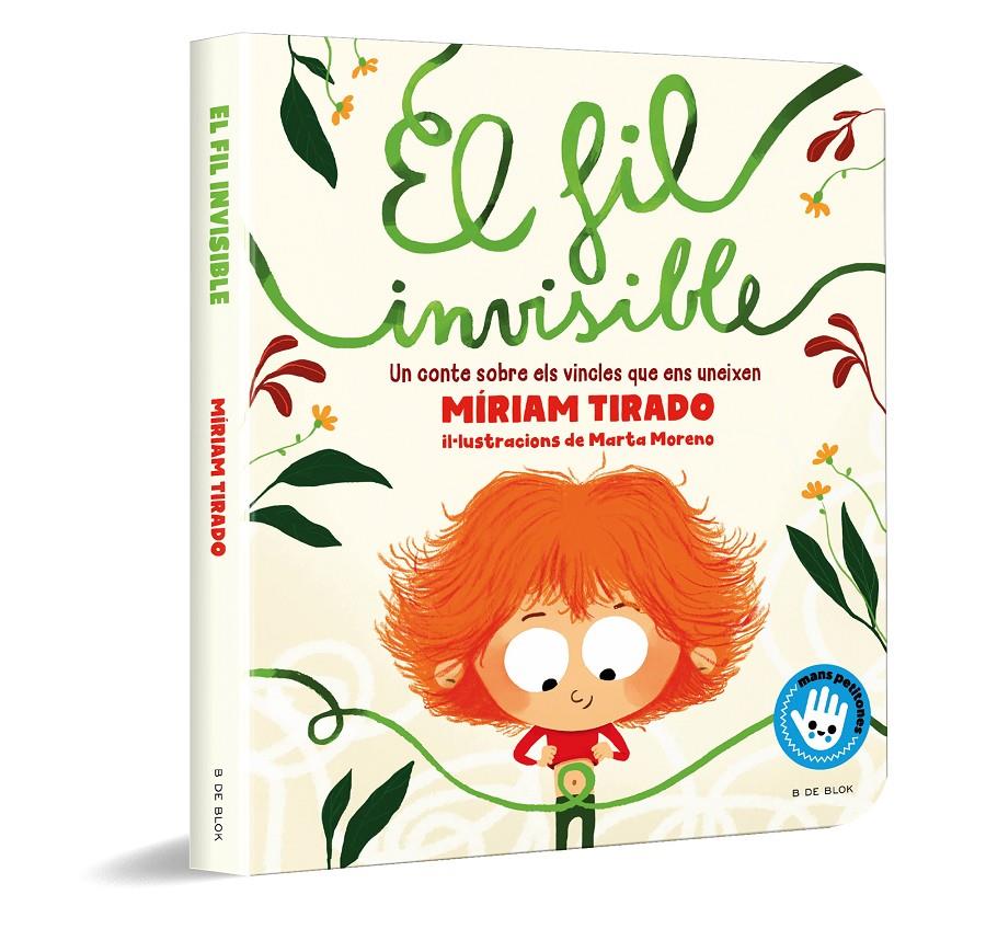 El fil invisible (Mans petitones) | 9788418688485 | Tirado, Míriam/Moreno, Marta | Llibreria Sendak