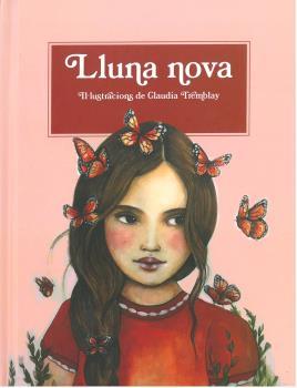 Lluna nova | 9788494830013 | TREMBLAY, CLAUDIA | Llibreria Sendak