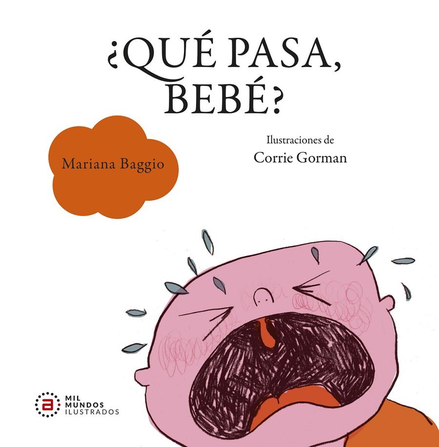 ¿Qué pasa, bebé? | 9788446053569 | Baggio, Mariana | Llibreria Sendak