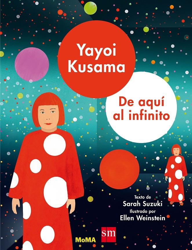 Yayoi Kusama. De aquí al infinito | 9788491073000 | Suzuki, Sarah | Llibreria Sendak