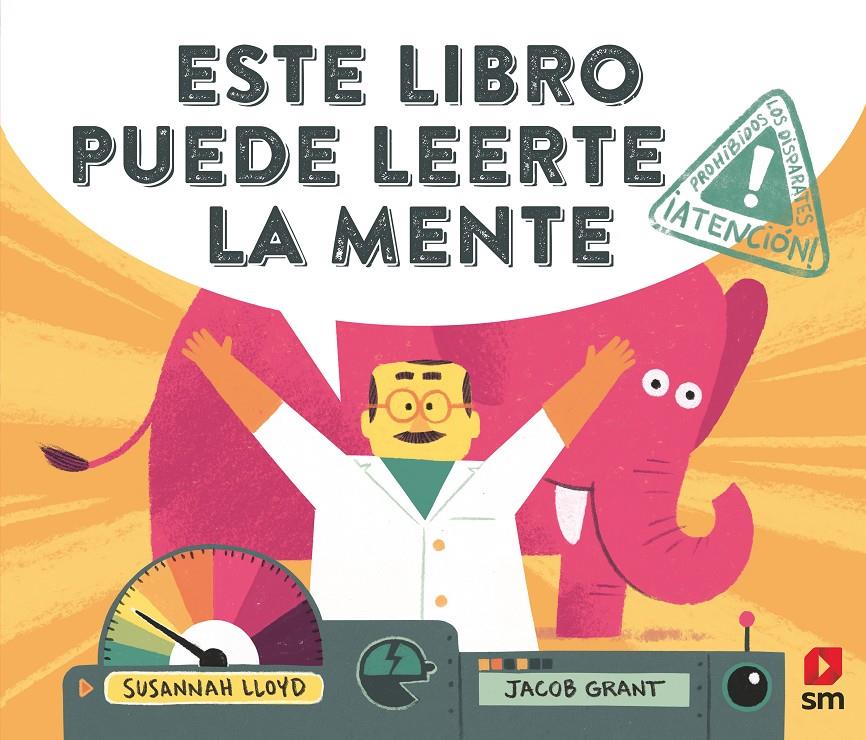 Este libro puede leerte la mente | 9788413183992 | Lloyd, Susannah | Llibreria Sendak