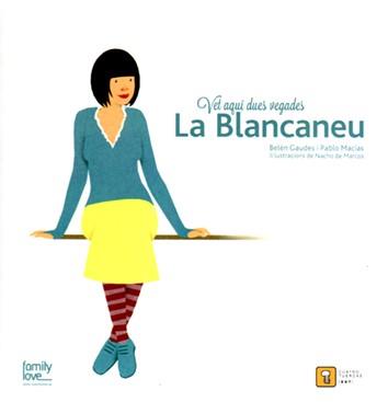 Vet aquí dues vegades... La Blancaneu | 9788494209048 | MACIAS ALBA, PABLO/GAUDES TEIRA, BELEN | Librería Sendak