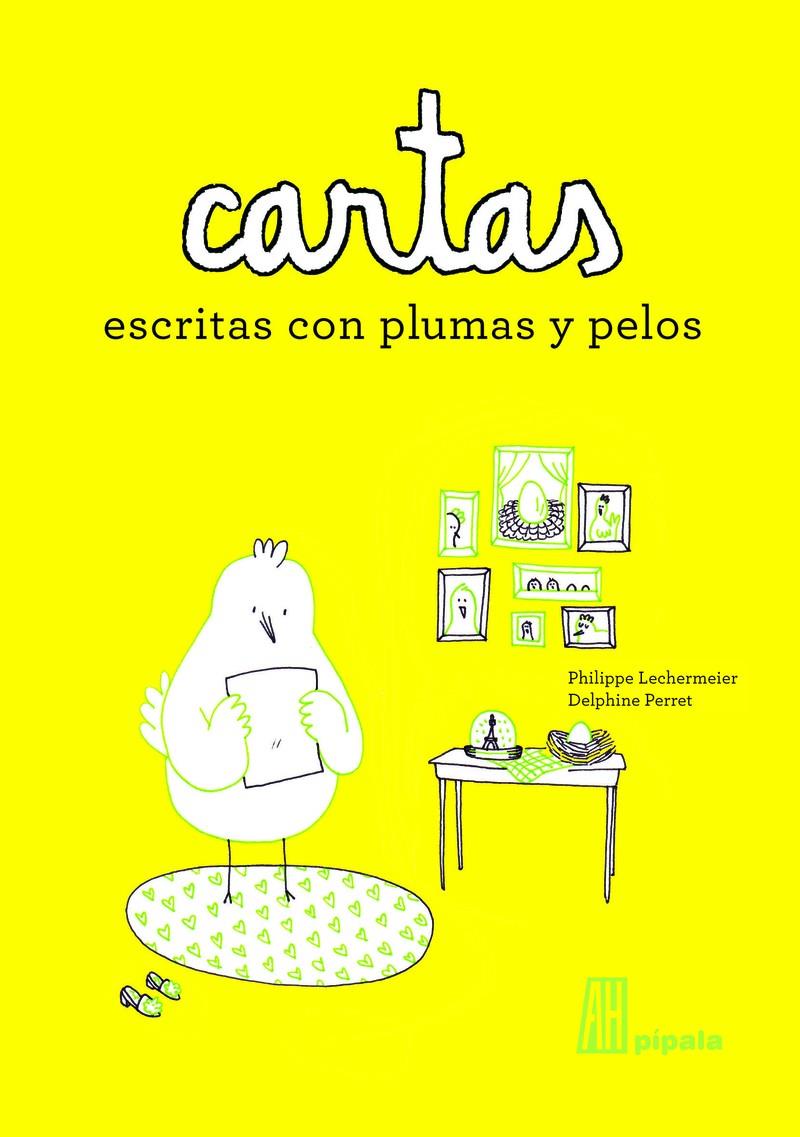 CARTAS ESCRITAS CON PLUMAS Y PELOS | 9788415851110 | Perret, Delphine | Llibreria Sendak