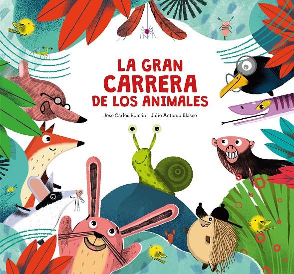 La gran carrera de los animales | 9788410074200 | Román, José Carlos | Librería Sendak