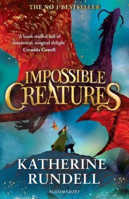 Impossible Creatures | 9781408897430 | Rundell, Katherine | Llibreria Sendak