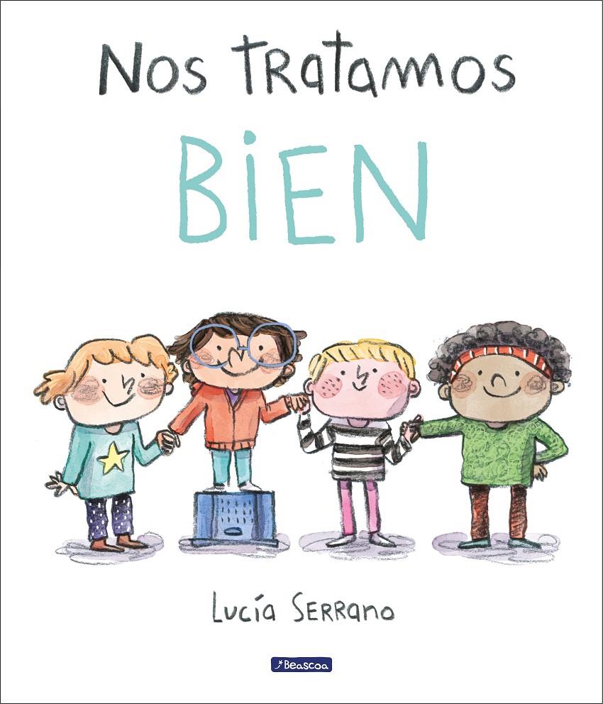 Nos tratamos bien | 9788448865207 | Serrano, Lucía | Librería Sendak