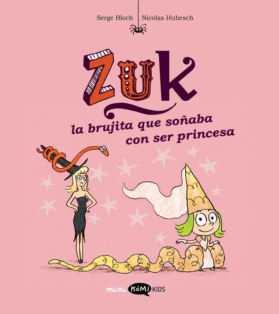 Zuk 3. La brujita que soñaba con ser princesa | 9788419183552 | Bloch, Serge | Llibreria Sendak