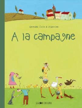 À la campagne | 9782889082810 | Zullo, Germano / Albertine | Librería Sendak