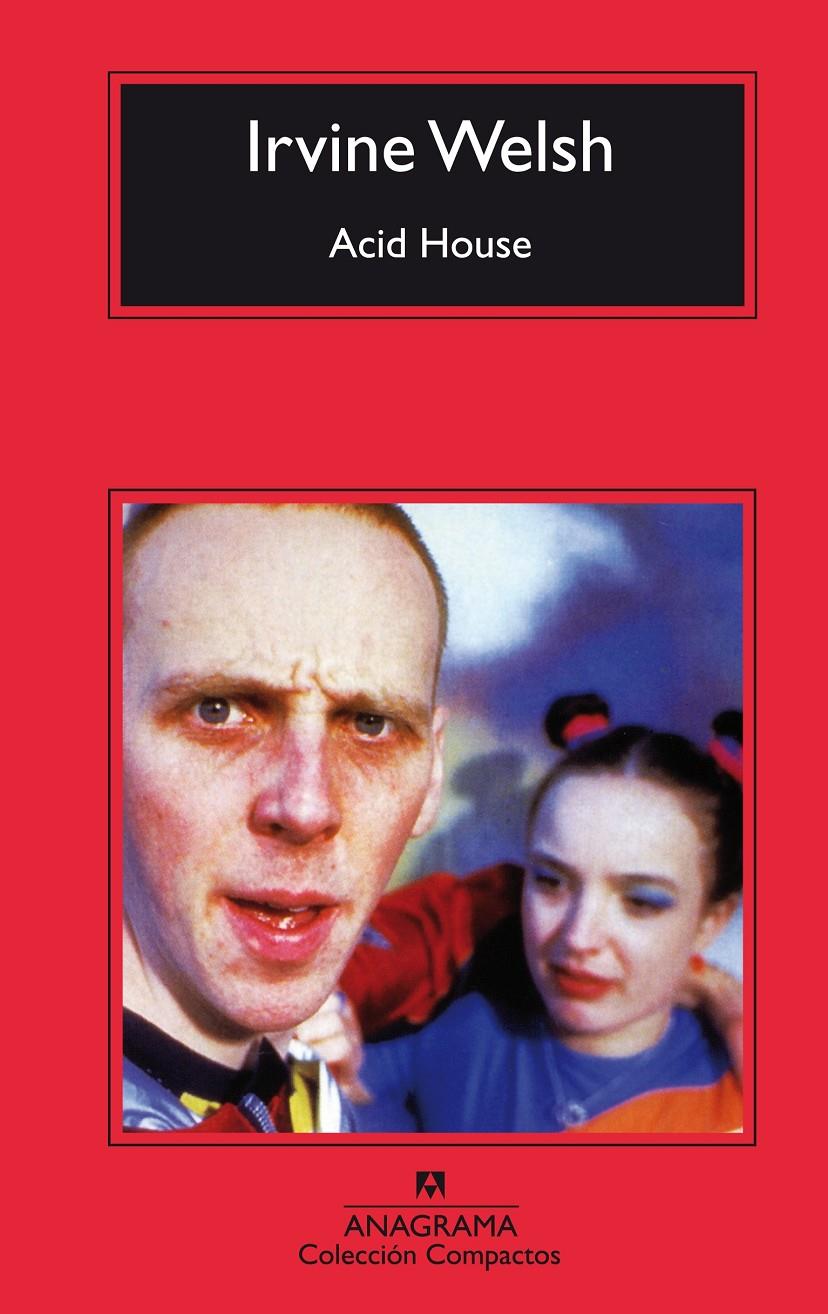 Acid House | 9788433967978 | Welsh, Irvine | Llibreria Sendak