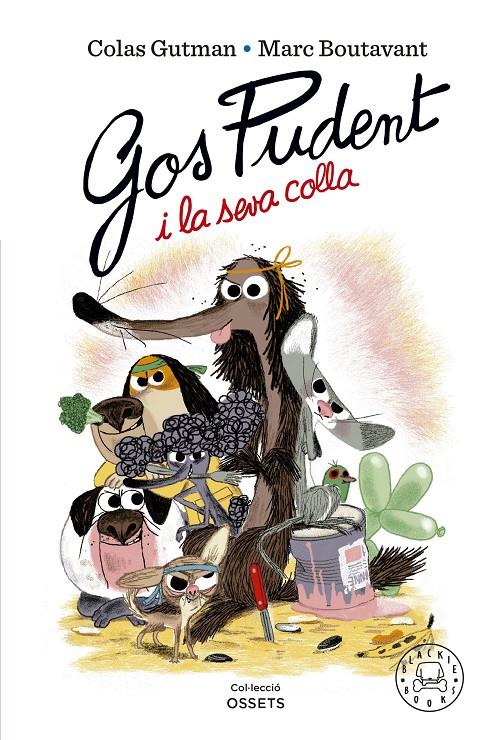 Gos Pudent i la seva colla | 9788419172228 | Gutman, Colas | Llibreria Sendak