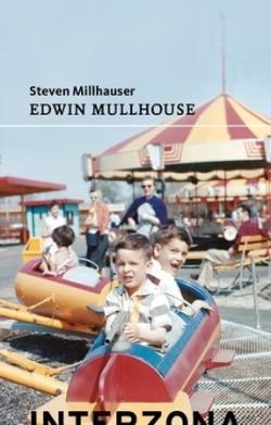 Edwin mullhouse | 9789877901238 | Millhauser, Steven | Llibreria Sendak