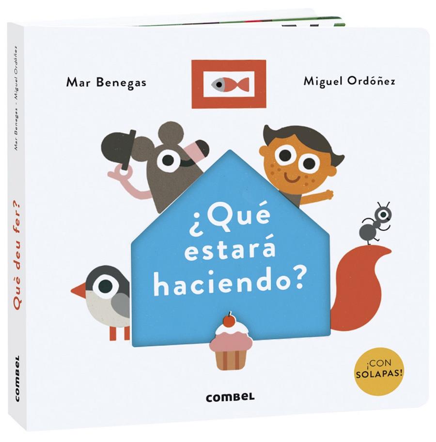 ¿Qué estará haciendo? | 9788491015574 | Benegas Ortiz, María del Mar | Librería Sendak