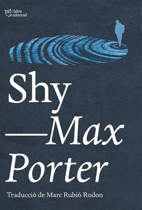 Shy | 9788412833461 | Porter, Max | Librería Sendak