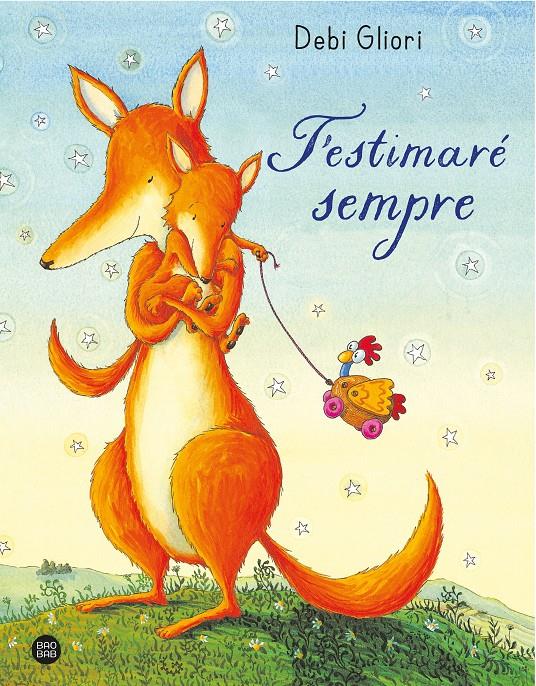 T'estimaré sempre | 9788491379096 | Gliori, Debi | Llibreria Sendak