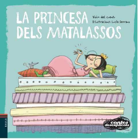 La princesa dels matalassos | 9788447928354 | Vivim del Cuentu | Librería Sendak