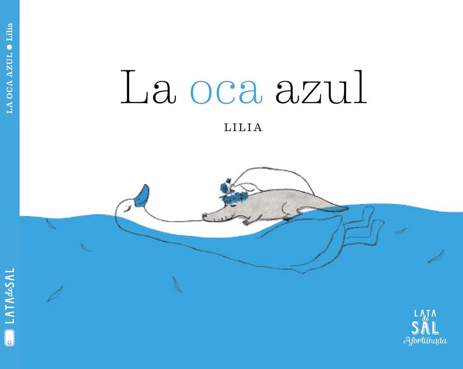 La oca azul | 9788494827891 | Lee, Lilia | Llibreria Sendak