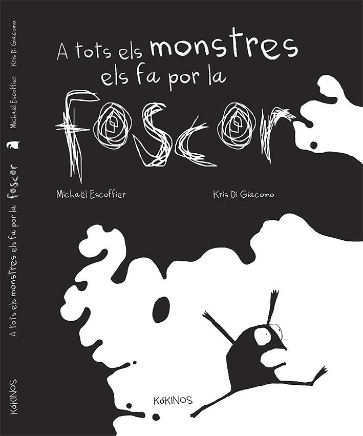 A tots els monstres els fa por la foscor | 9788492750917 | Escoffier, Michaël | Llibreria Sendak