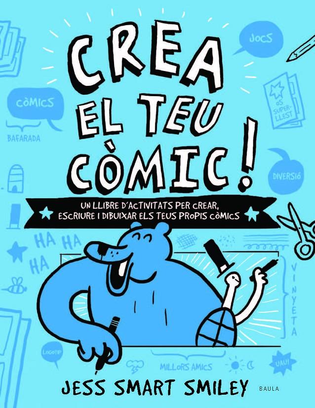 Crea el teu còmic! | 9788447937530 | Smart Smiley, Jess | Llibreria Sendak