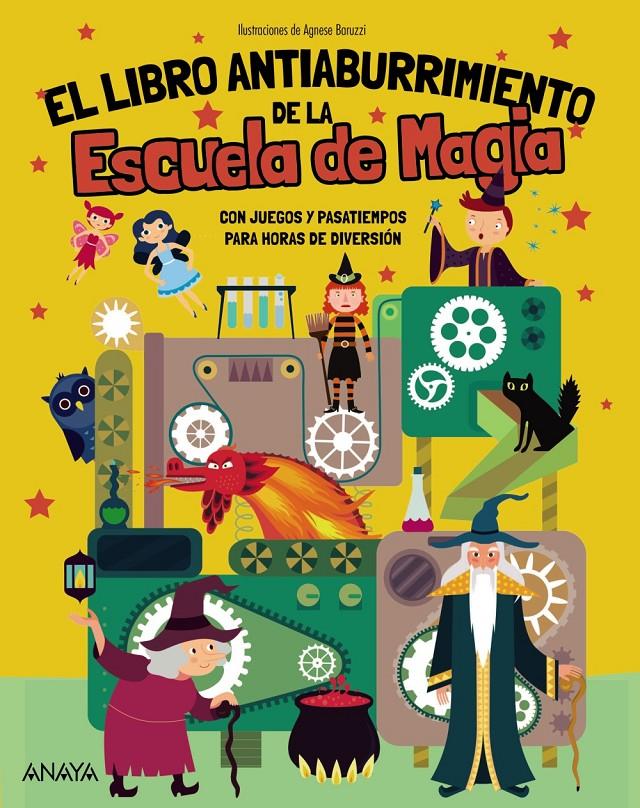 El Libro Antiaburrimiento de la Escuela de Magia | 9788414359785 | Brumana, Emanuela | Librería Sendak