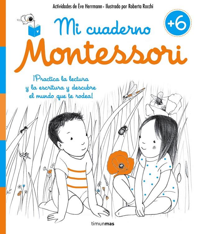 Mi cuaderno Montessori +6 | 9788408167426 | Herrmann, Ève/Rocchi, Roberta | Librería Sendak