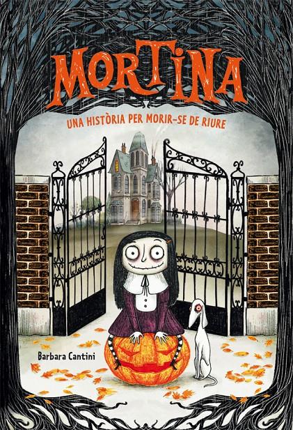 Mortina 1. Una història per morir-se de riure | 9788424662875 | Cantini, Barbara | Llibreria Sendak