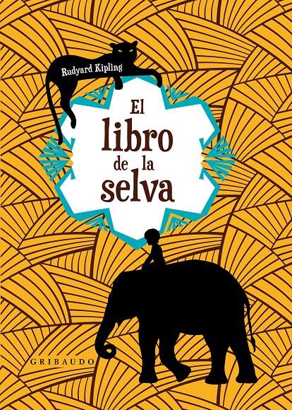 El libro de la selva | 9788417127169 | Kipling, Rudyard | Librería Sendak