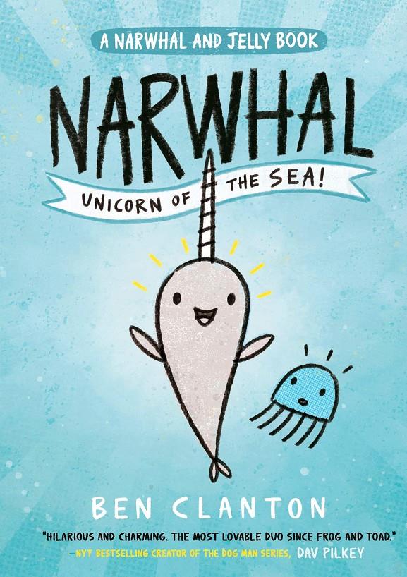 Narwhal. Unicorn of the sea! | 9781405295307 | Clanton, Ben | Librería Sendak