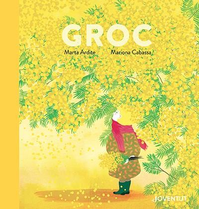 Groc | 9788426148278 | Ardite , Marta | Llibreria Sendak