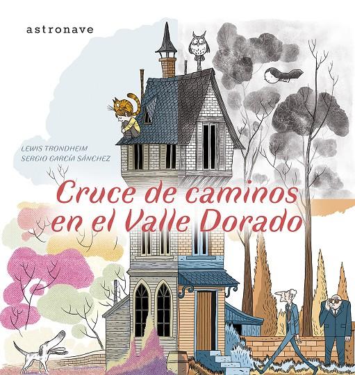 Cruce de caminos en el Valle Dorado | 9788467970562 | Lewis Trondheim / Sergio Garcia / Lola Moral | Llibreria Sendak