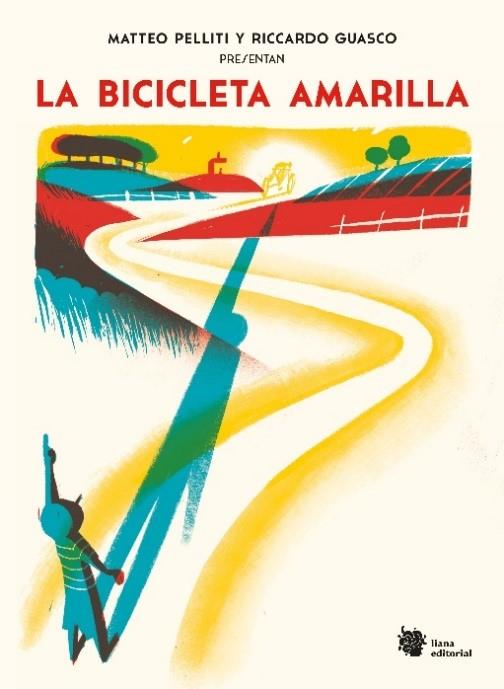 La bicicleta amarilla | 9788494983009 | Pelliti, Matteo | Librería Sendak