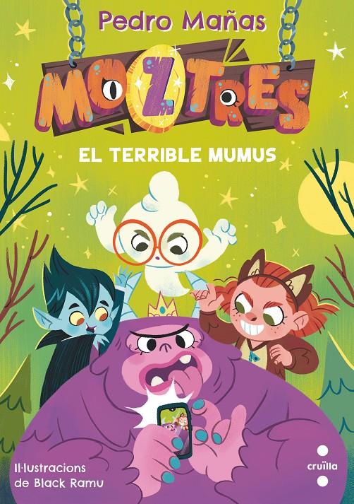 Moztres 1 - El terrible Mumus | 9788466154178 | Mañas Romero, Pedro | Llibreria Sendak