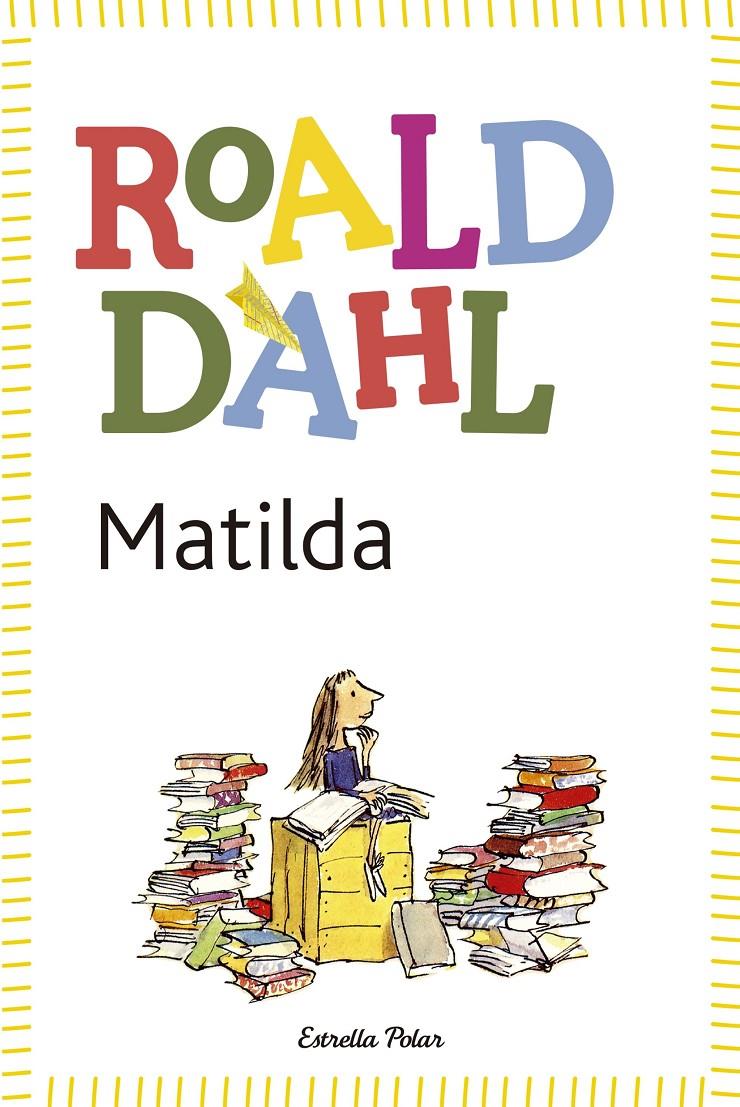 Matilda | 9788490572955 | Dahl, Roald | Llibreria Sendak