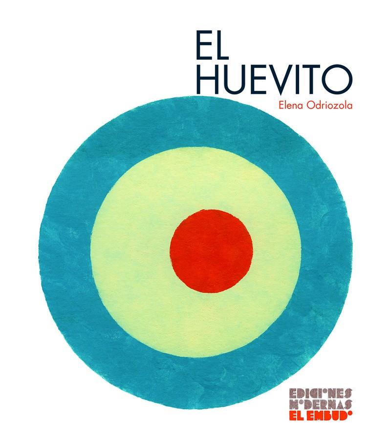 El huevito | 9788412247510 | Odriozola Belástegui, Elena | Llibreria Sendak