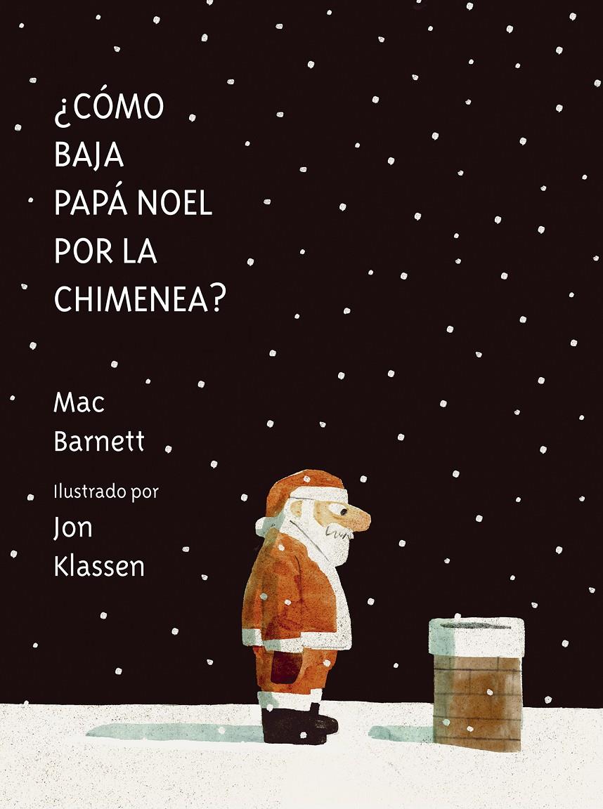 ¿Cómo baja Papá Noel por la chimenea? | 9788419607539 | Barnett, Mac | Librería Sendak