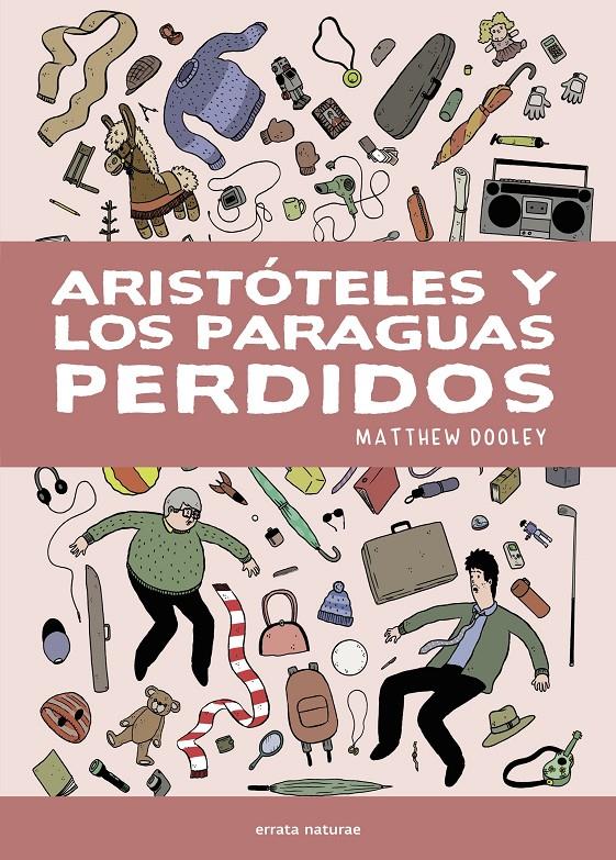 Aristóteles y los paraguas perdidos | 9791387597436 | Dooley, Matthew | Librería Sendak