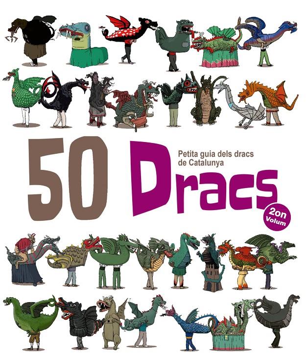 50 Dracs. Petita Guia dels Dracs de Catalunya. Volum 2 | 9788417000028 | Garrido Ramos, Aitor | Librería Sendak