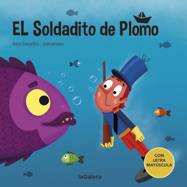 El soldadito de plomo | 9788424669850 | Canyelles, Anna | Librería Sendak